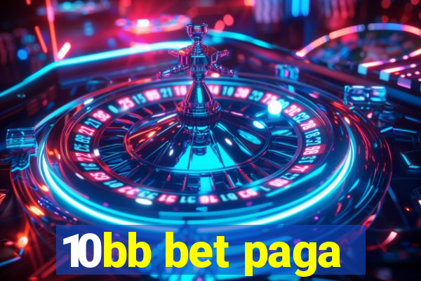 10bb bet paga